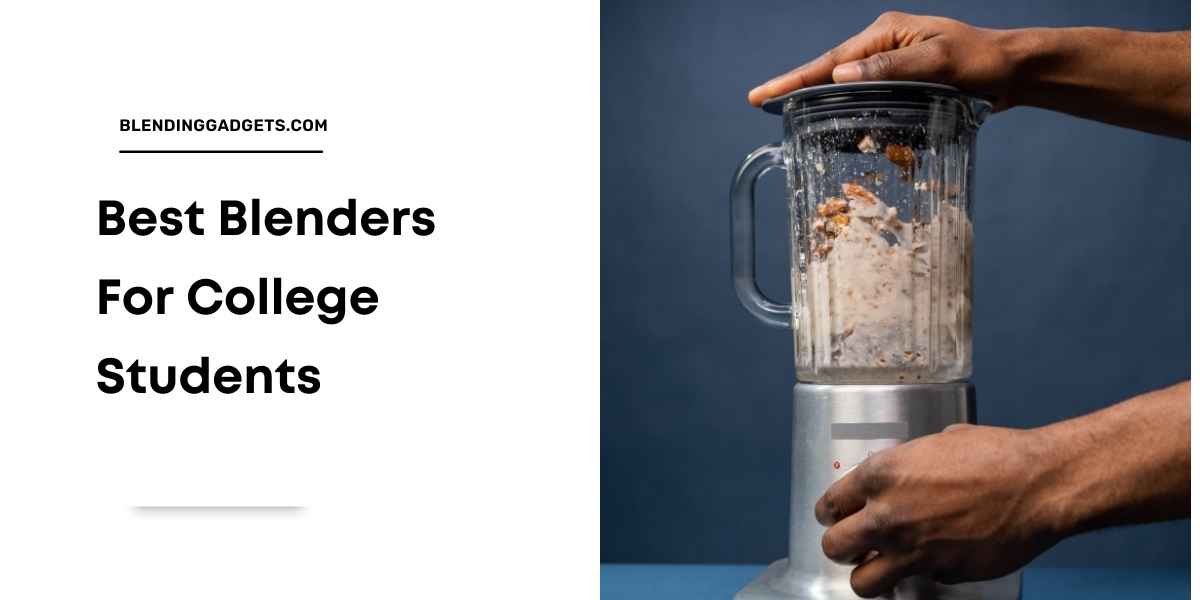 blender for college students
