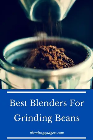 blender for blending beans