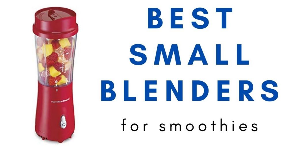 best small blenders for smoothies