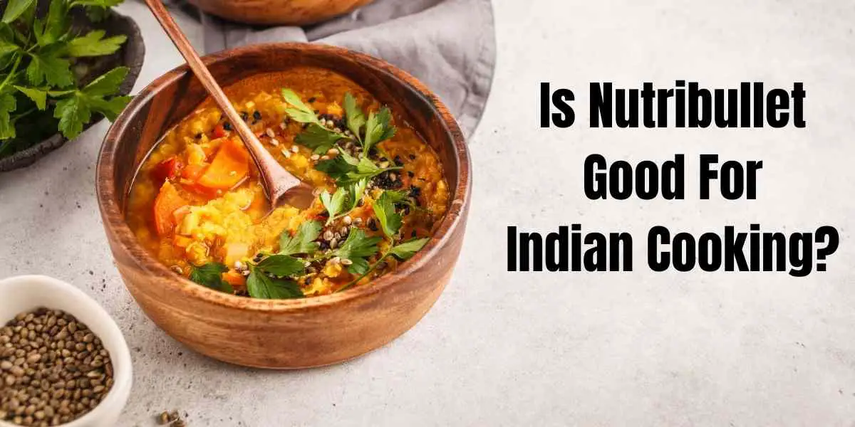 Nutribullet indian cooking