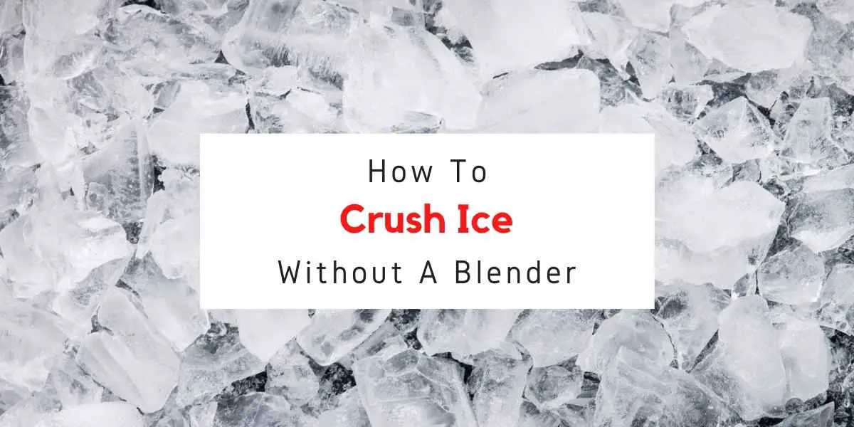 text reading how to crush ice without a blender