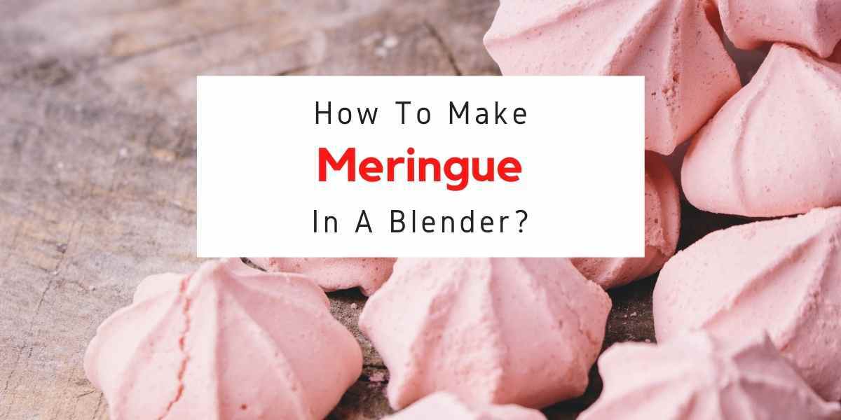 can I make meringue in blender