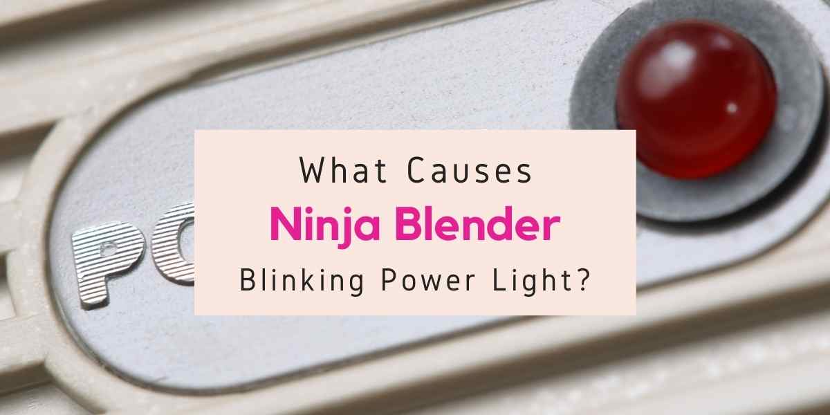 why is my ninja blender power button blinking red