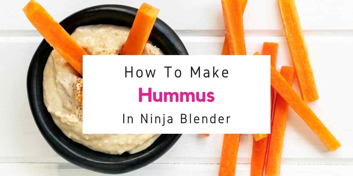 Ninja foodi blender hummus