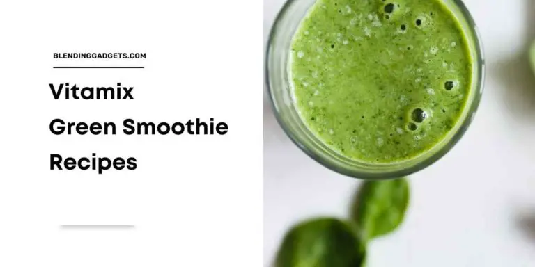 get-your-greens-in-with-these-delicious-vitamix-green-smoothie-recipes