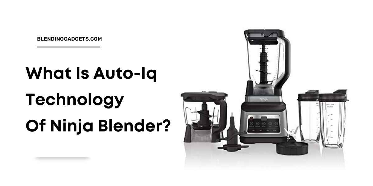 what is auto iq of ninja blender