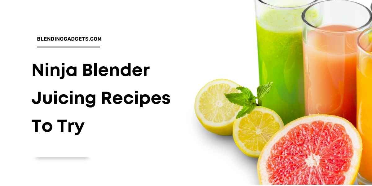 healthy juicing recipes made in a ninja blender